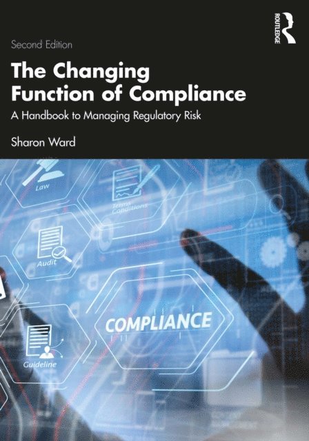 Sharon Ward - Changing Function of Compliance, E-bok