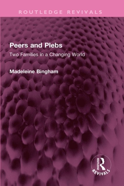 Madeleine Bingham - Peers and Plebs, E-bok