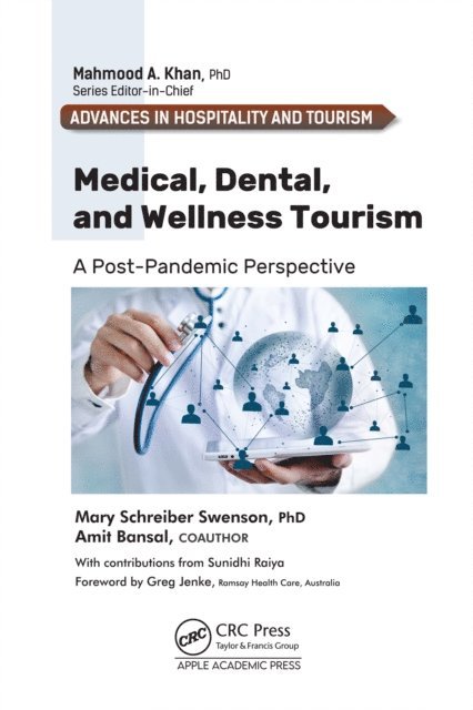 Amit Bansal, Mary Schreiber Swenson - Medical, Dental, and Wellness Tourism, E-bok