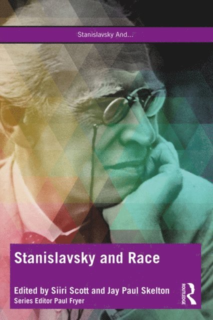 Jay Paul Skelton, Siiri Scott - Stanislavsky and Race, E-bok