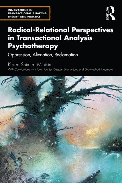 Karen Minikin - Radical-Relational Perspectives in Transactional Analysis Psychotherapy, E-bok