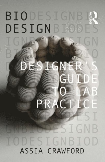 Assia Crawford - Designera  s Guide to Lab Practice, E-bok