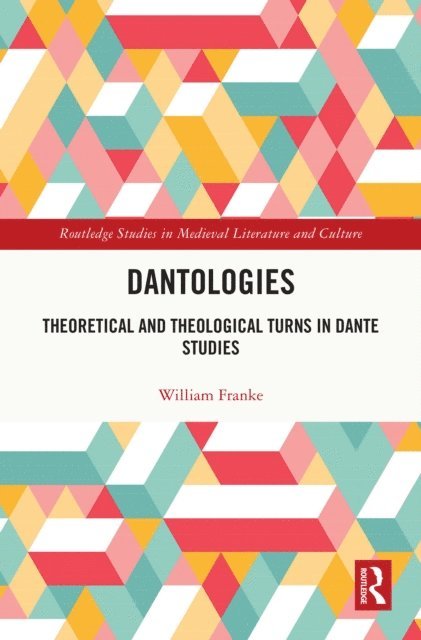 William Franke - Dantologies, E-bok