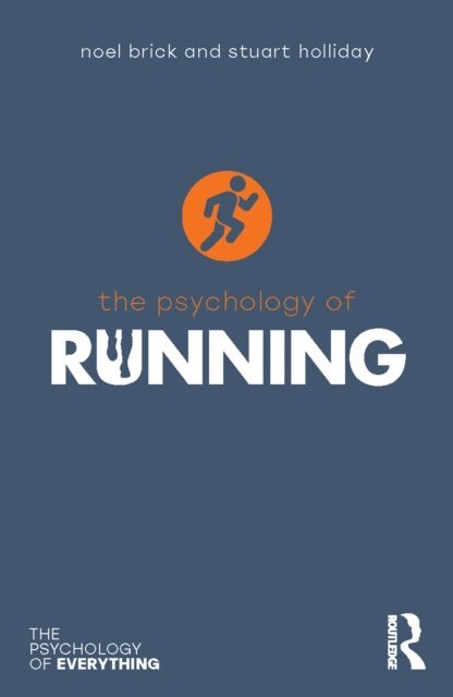Stuart Holliday, Noel Brick - Psychology of Running, E-bok