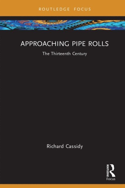 Richard Cassidy - Approaching Pipe Rolls, E-bok