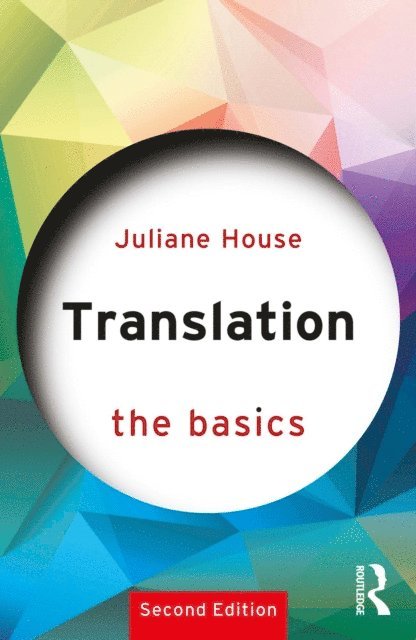 Juliane House - Translation: The Basics, E-bok