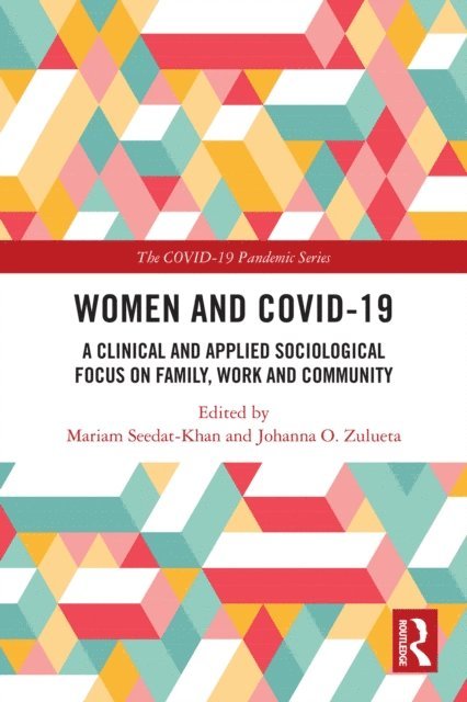 Johanna O. Zulueta, Mariam Seedat-Khan - Women and COVID-19, E-bok