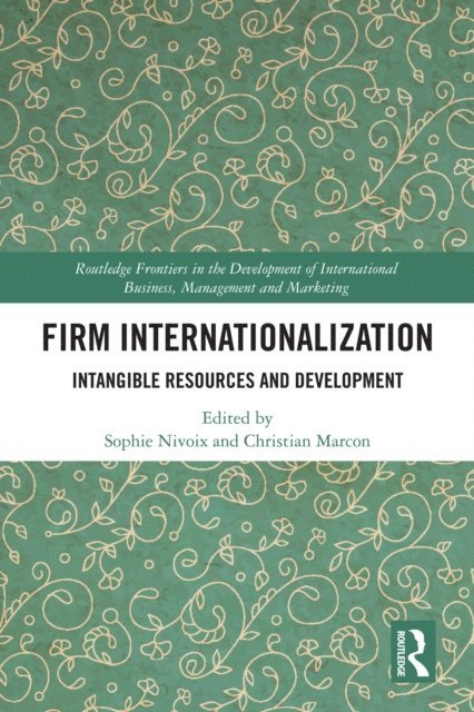 Christian Marcon, Sophie Nivoix - Firm Internationalization, E-bok
