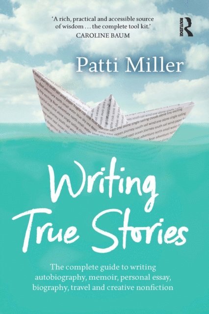 Patti Miller - Writing True Stories, E-bok