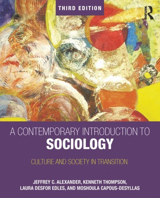 Moshoula Capous-Desyllas, Laura Desfor Edles, Kenneth Thompson, Jeffrey C. Alexander, Jeffrey Alexander - Contemporary Introduction to Sociology, E-bok