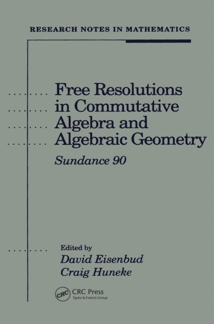 David Eisenbud - Free Resolutions in Commutative Algebra and Algebraic Geometry, E-bok