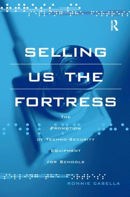 Ronnie Casella - Selling Us the Fortress, E-bok