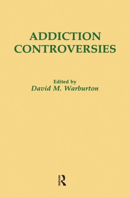 David M. Warburton - Addiction Controversies, E-bok