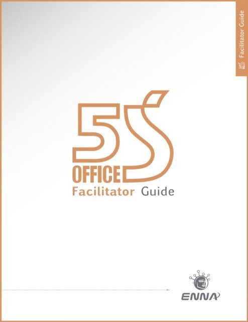 ENNA - 5S Office Version 1 Facilitator Guide, E-bok