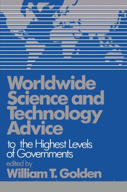 William T. Golden - Worldwide Science and Technology Advice, E-bok