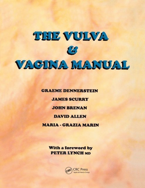 Maria-Grazia Marin, David Allen, John Brennan, James Scurry, Graeme Dennerstein - Vulva and Vaginal Manual, E-bok