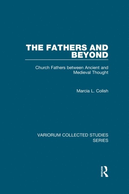 Marcia L. Colish - Fathers and Beyond, E-bok