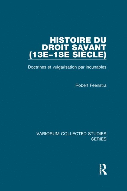 Robert Feenstra - Histoire du droit savant (13e-18e siecle), E-bok