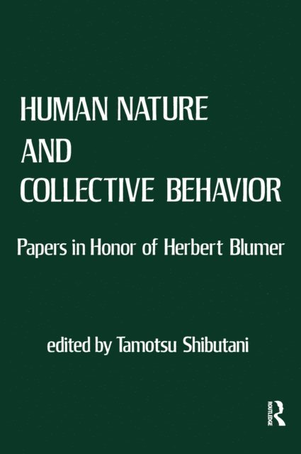 Tamotsu Shibutani - Human Nature and Collective Behavior, E-bok