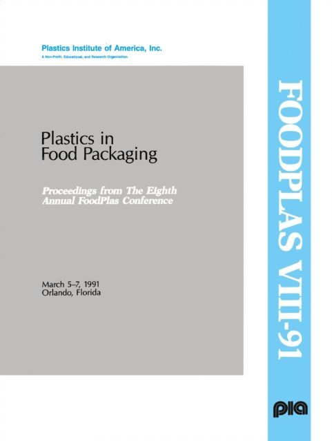 Plastics Institute of America Inc. - Plastics in Food Packaging Conference, E-bok