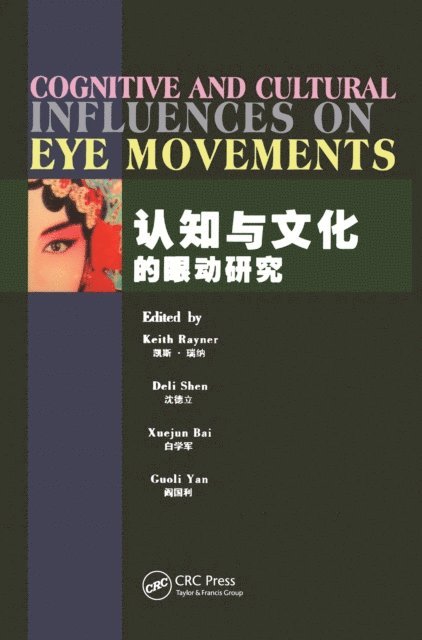 Guoli Yan, Xuejun Bai, Deli Shen, Keith Rayner - Cognitive and Cultural Influences on Eye Movements, E-bok