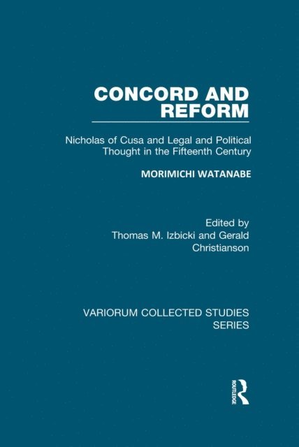 Thomas M. Izbicki, Morimichi Watanabe - Concord and Reform, E-bok