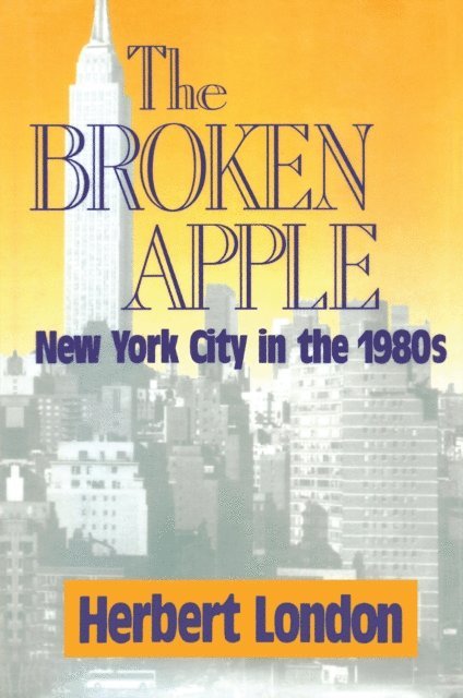 Herbert I. London - Broken Apple, E-bok