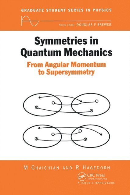 R Hagedorn, M Chaichian - Symmetries in Quantum Mechanics, E-bok