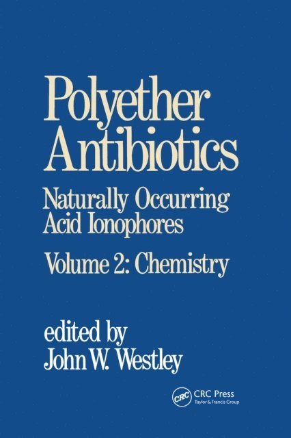 J. W. Westley - Polyether Antibiotics, E-bok
