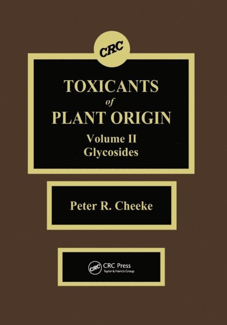 Peter R. Cheeke - Toxicants of Plant Origin, E-bok