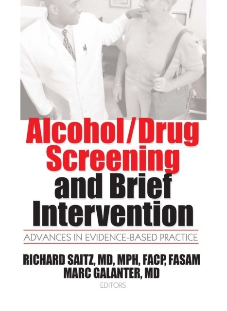 Richard Saitz, Mark Galanter - Alcohol/Drug Screening and Brief Intervention, E-bok