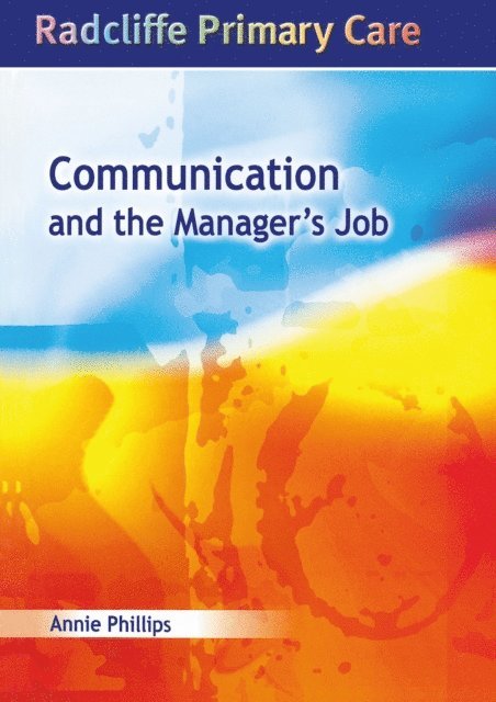Annie Phillips - Communication and the Manager's Job, E-bok