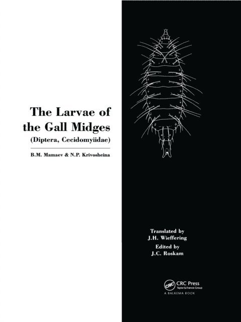 N.P. Krivosheina, B.M. Mamaev - Larvae of the Gall Miges, E-bok