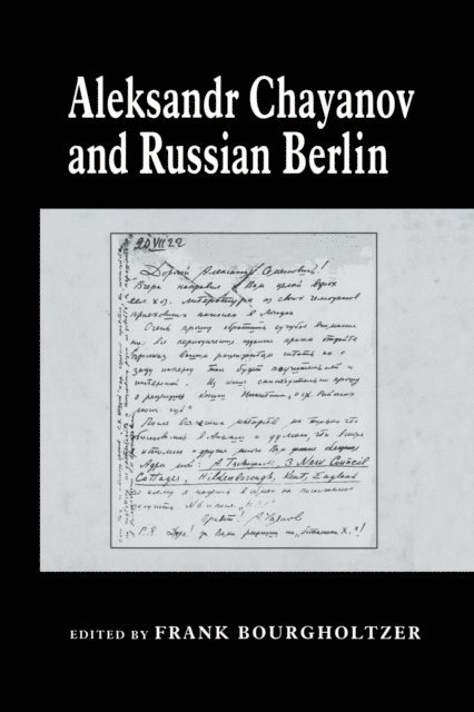 Frank Bourgholtzer, Terence J. Byres - Aleksandr Chayanov and Russian Berlin, E-bok