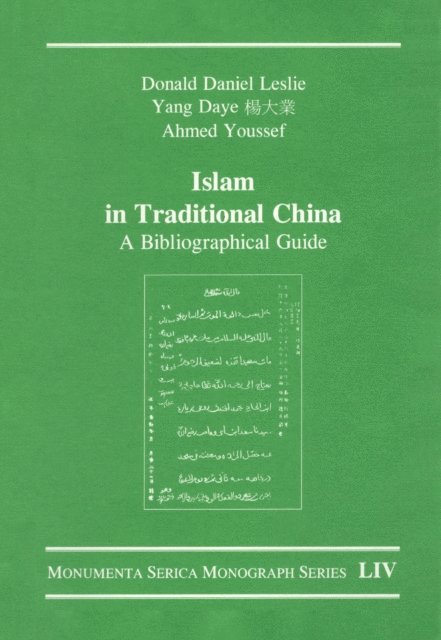 Ahmed Youssef, Yang Daye, Donald Daniel Leslie - Islam in Traditional China, E-bok