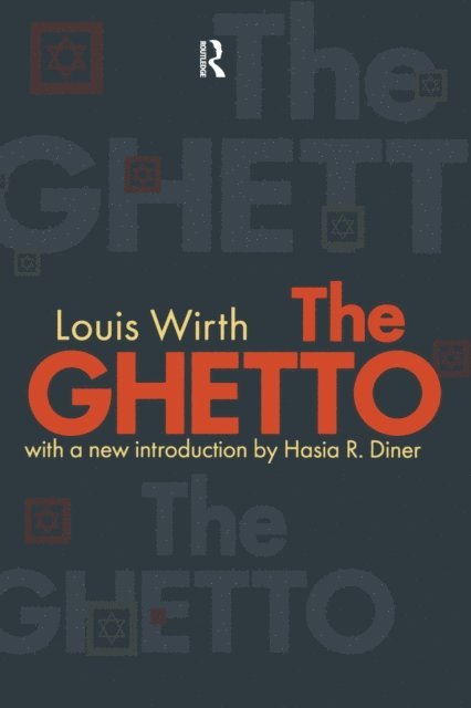 Louis Wirth - Ghetto, E-bok