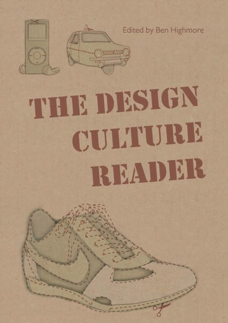 Ben Highmore - Design Culture Reader, E-bok