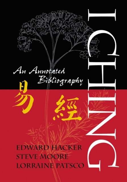 Lorraine Patsco, Steve Moore, Edward Hacker - I Ching, E-bok