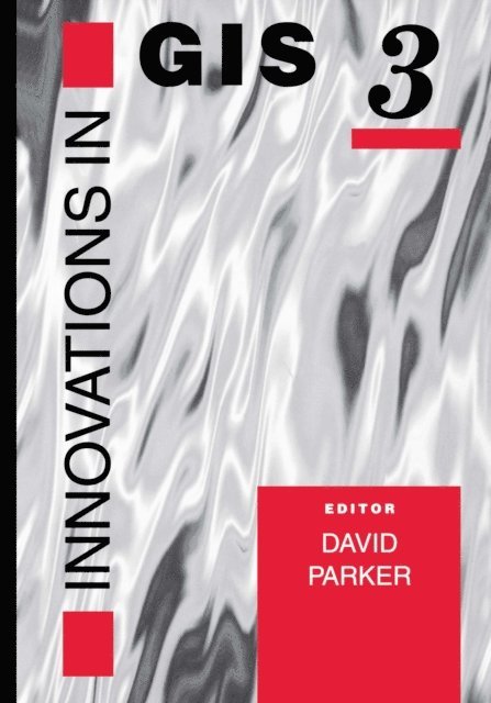 David Parker - Innovations In GIS, E-bok