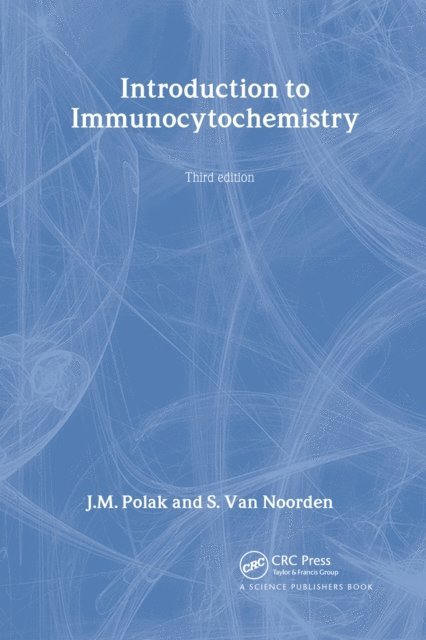 Susan Van Noorden, Dame Julia Polak, 0 J.M. Polak and S. Van Noorden - Introduction to Immunocytochemistry, E-bok