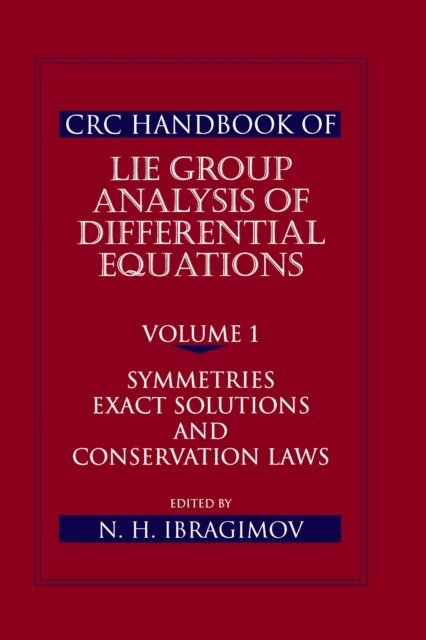 Nail H. Ibragimov - CRC Handbook of Lie Group Analysis of Differential Equations, Volume I, E-bok