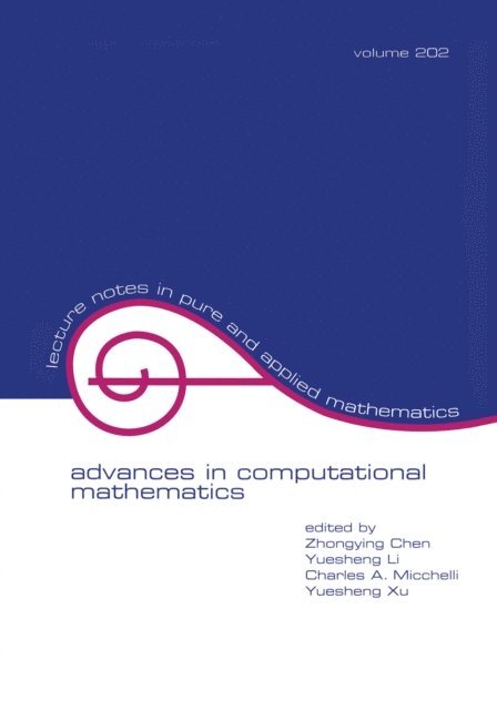 Yuesheng Xu, Charles Micchelli, Yueshen Li, Zhongying Chen - Advances in Computational Mathematics, E-bok