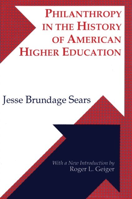 Jesse Brundage Sears - Philanthropy in the History of American Higher Education, E-bok