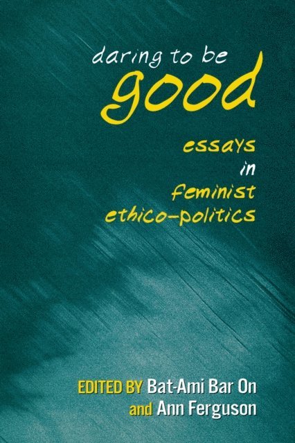 Ann Ferguson, Bat-Ami Bar On - Daring to Be Good, E-bok