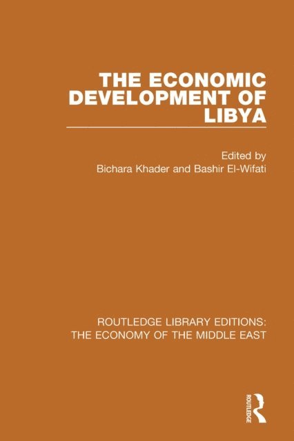 Bashir El-Wifati, Bichara Khader - Economic Development of Libya, E-bok