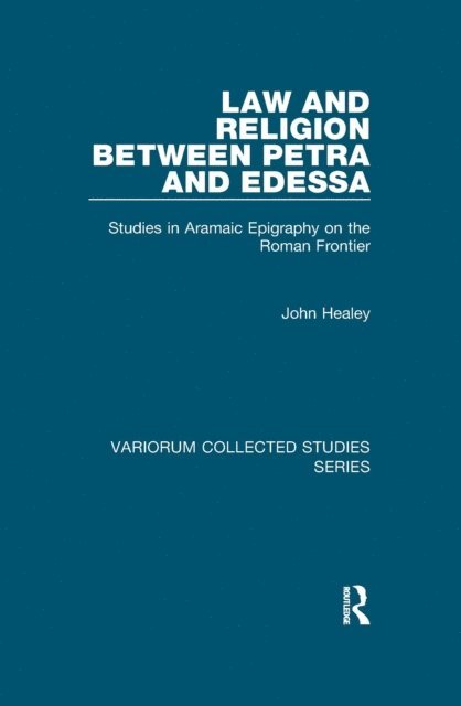 John Healey - Law and Religion between Petra and Edessa, E-bok