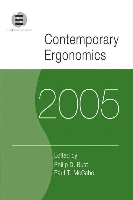 Paul T. McCabe, Philip D. Bust - Contemporary Ergonomics 2005, E-bok