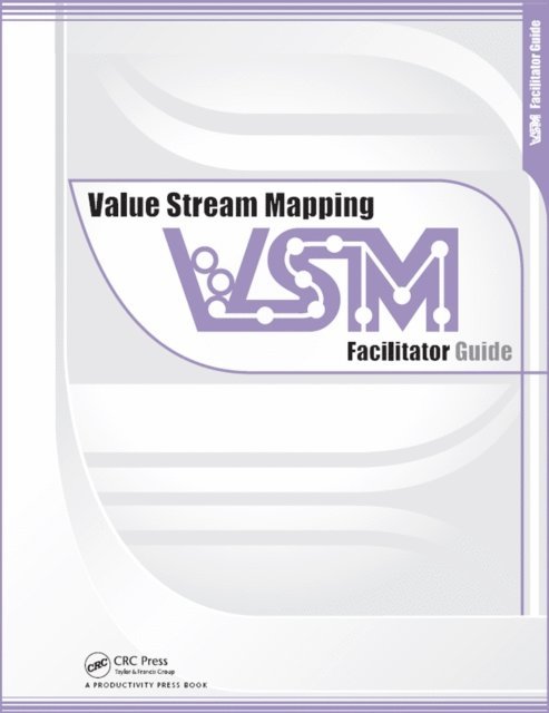 ENNA - Value Stream Mapping: Facilitator Guide, E-bok