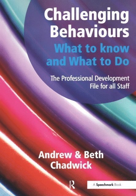 Andrew Chadwick - Challenging Behaviours - What to Know and What to Do, E-bok