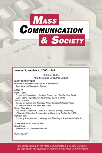 Sharon R. Mazzarella, Matthew P. McAllister - Advertising and Consumer Culture, E-bok